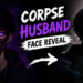 corpse husband face reveal