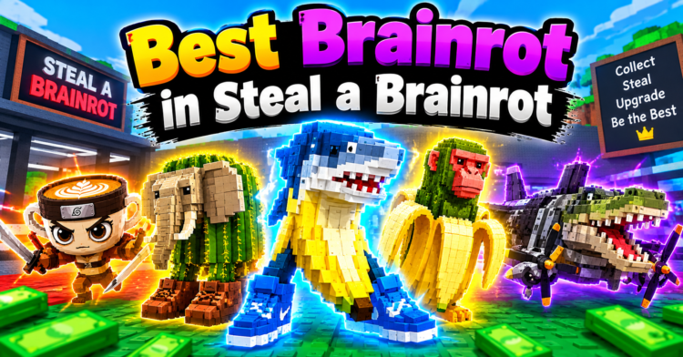Best brainrot in Steal a Brainrot