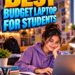 Best Laptops for Students
